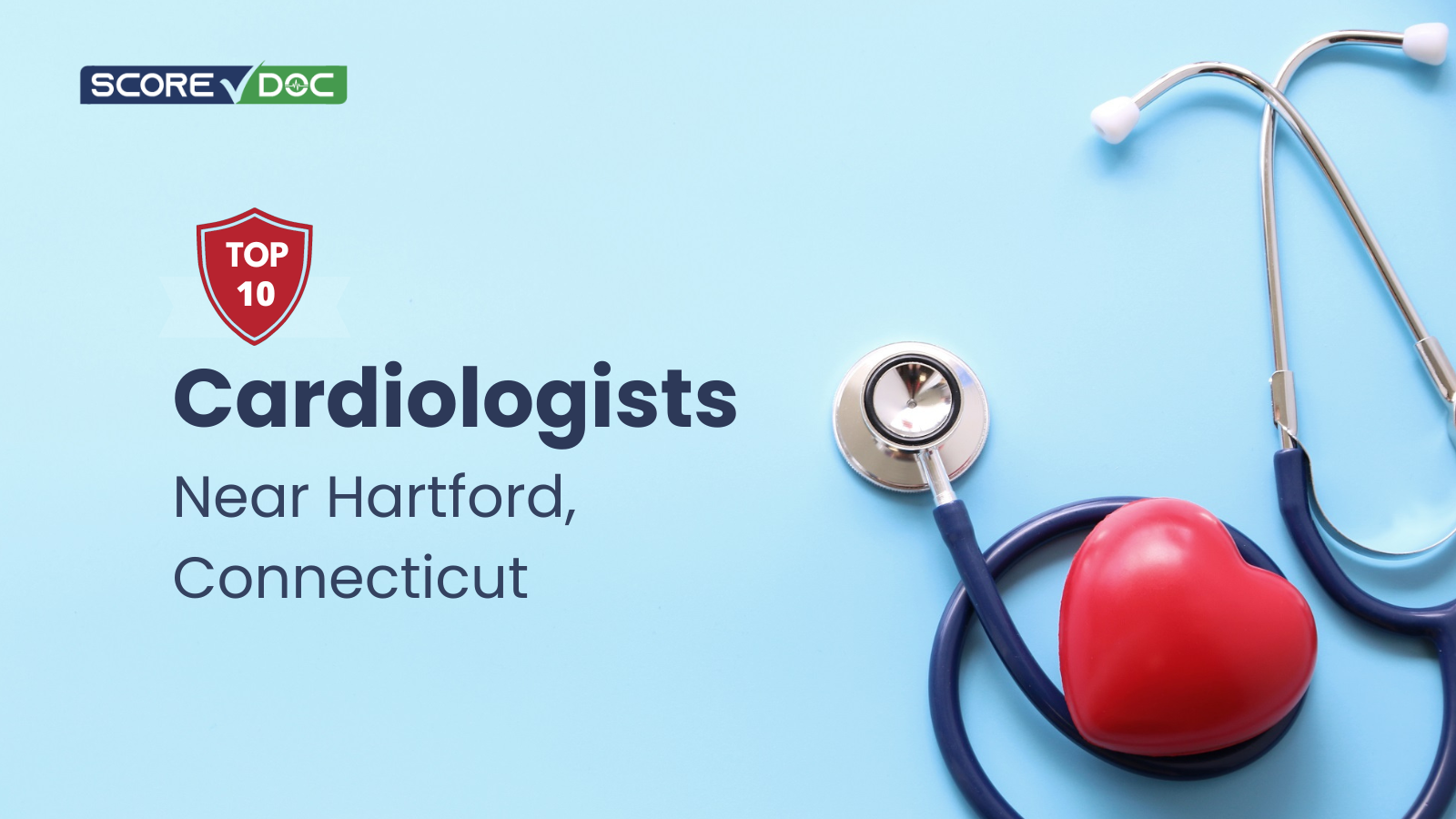 10 Best Cardiologists In and Around Hartford, Connecticut
