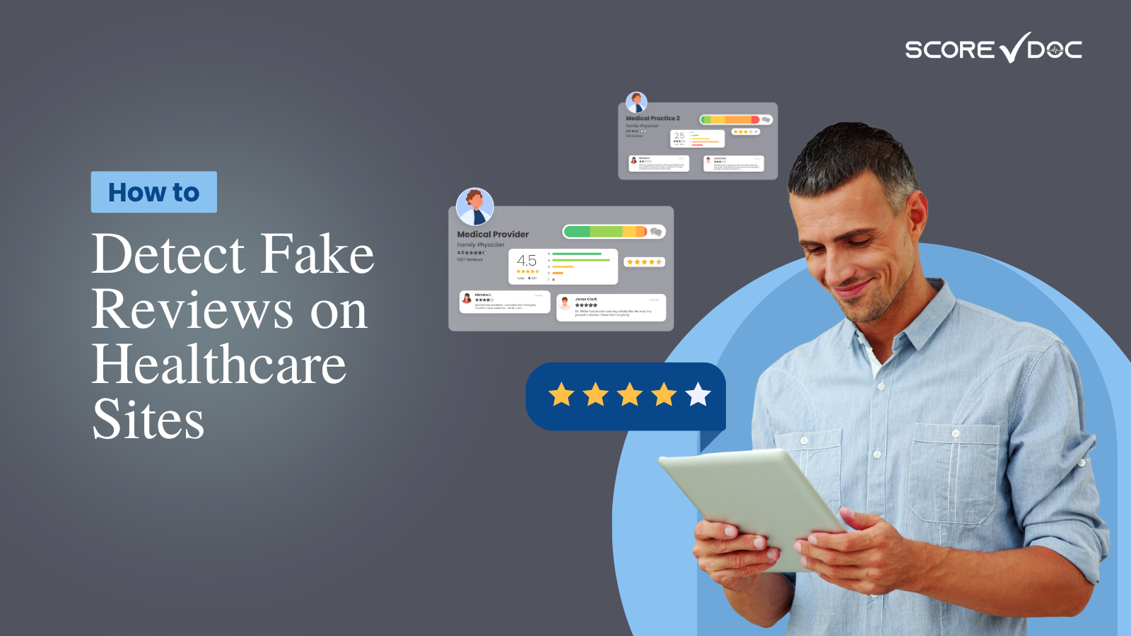 8 Tips to Spot Fake Patient Reviews and Choose the Right Provider
