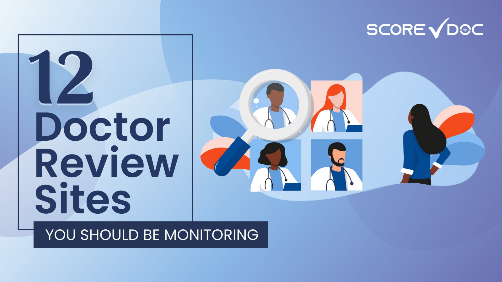 Top 12 Doctor Review Sites You Should Be Monitoring