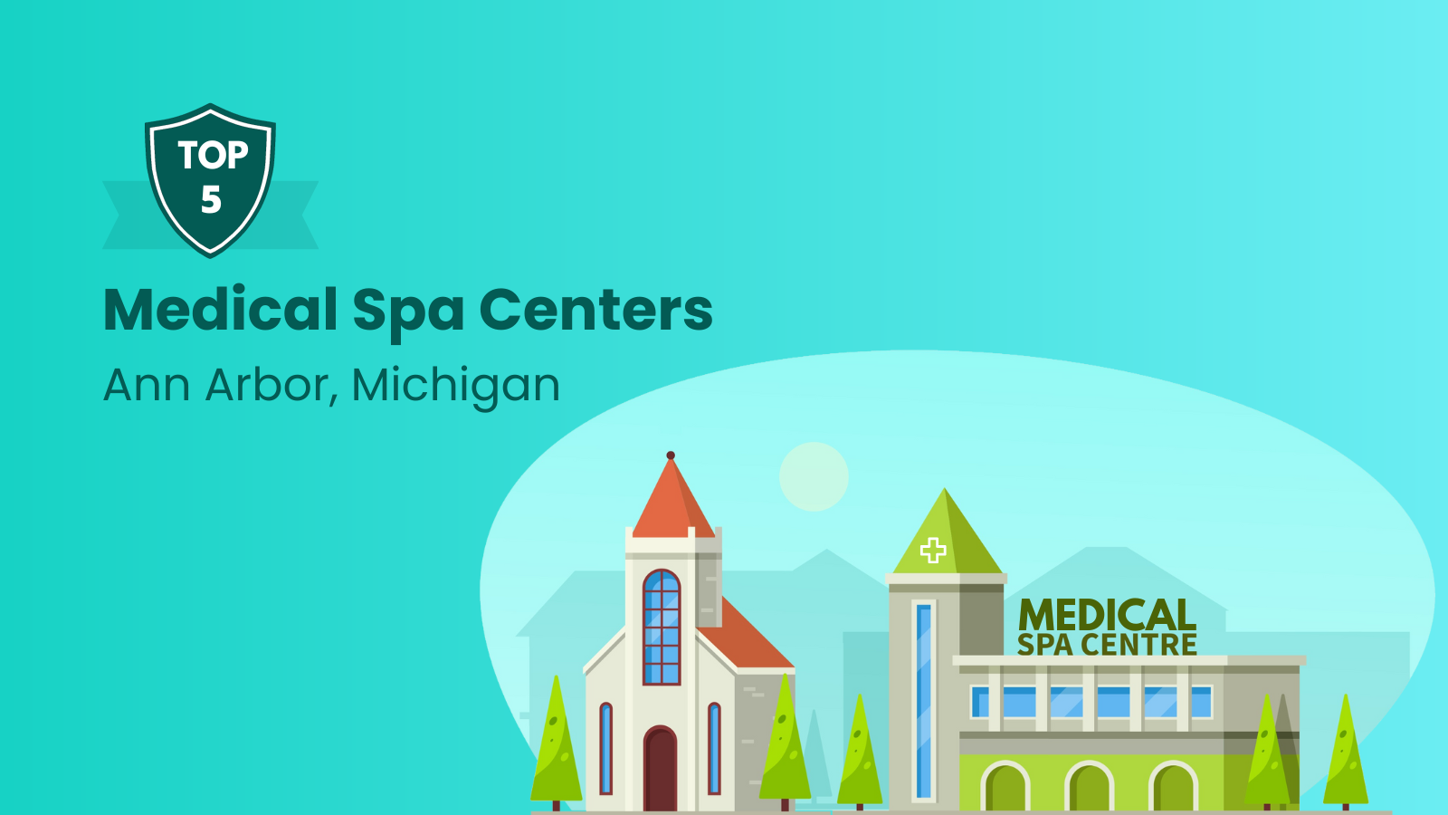 5 Top Rated Medical Spa Centers in Ann Arbor, Michigan