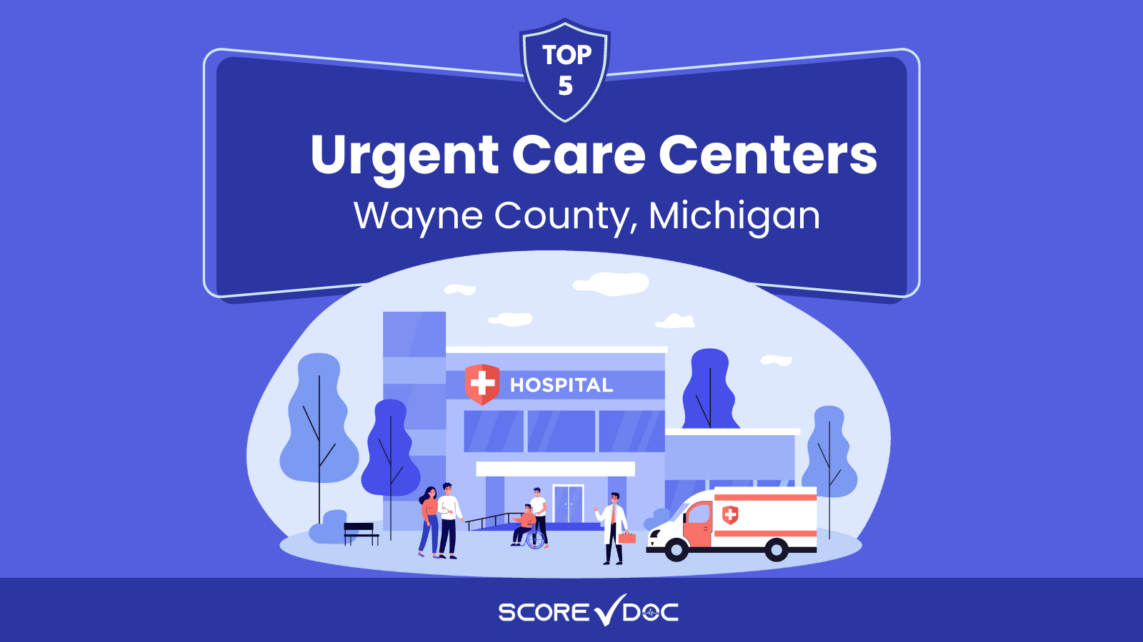 5 Best Urgent Care Centers in Wayne County, Michigan